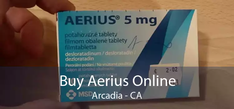 Buy Aerius Online Arcadia - CA