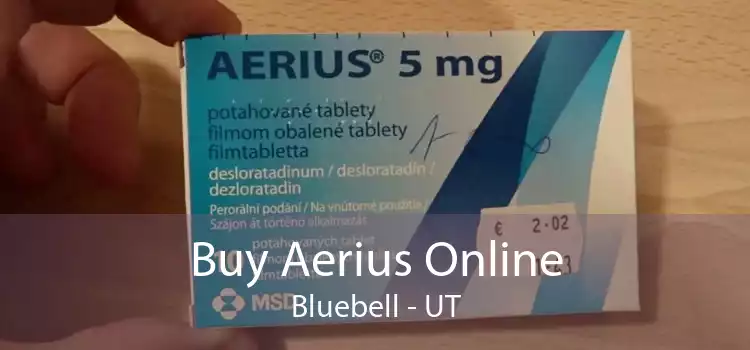 Buy Aerius Online Bluebell - UT