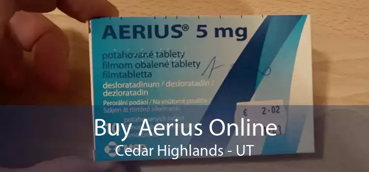 Buy Aerius Online Cedar Highlands - UT