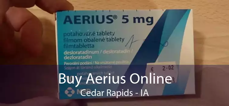 Buy Aerius Online Cedar Rapids - IA