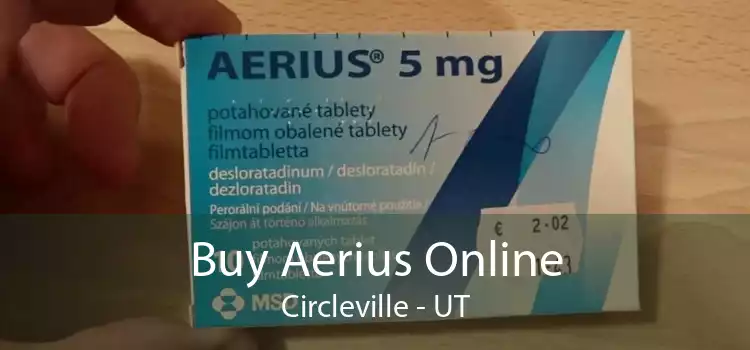Buy Aerius Online Circleville - UT
