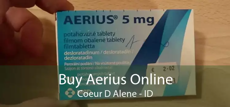 Buy Aerius Online Coeur D Alene - ID