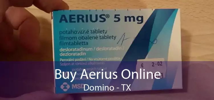 Buy Aerius Online Domino - TX