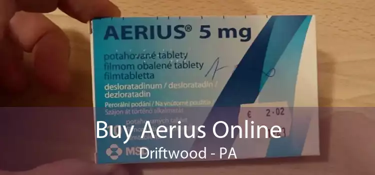 Buy Aerius Online Driftwood - PA